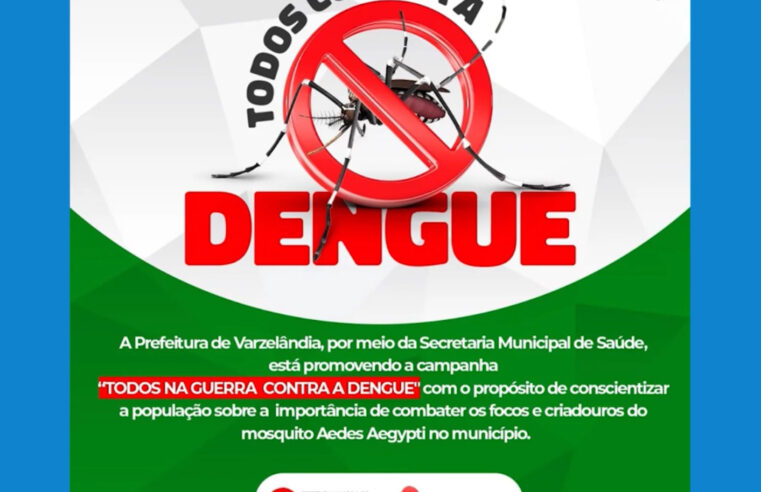 Prefeitura de Varzelândia inicia guerra contra a Dengue