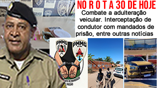 Adulteração veicular. Interceptação de condutor com mandados de prisão, entre outras notícias