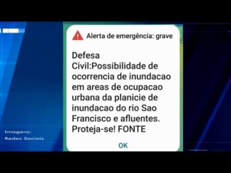 Defesa civil envia alerta nos celulares da população das cidades ribeirinhas do São Francisco