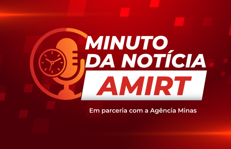 Minuto da Notícia AMIRT destaca investimentos em infraestrutura rural e rodoviária no estado