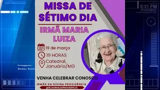 Missa de 7º dia da Irmã Maria Luiza