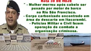 ROTA 30 – Mulher morre após cabelo puxado por motor de barco. Corpo carbonizado é encontrado