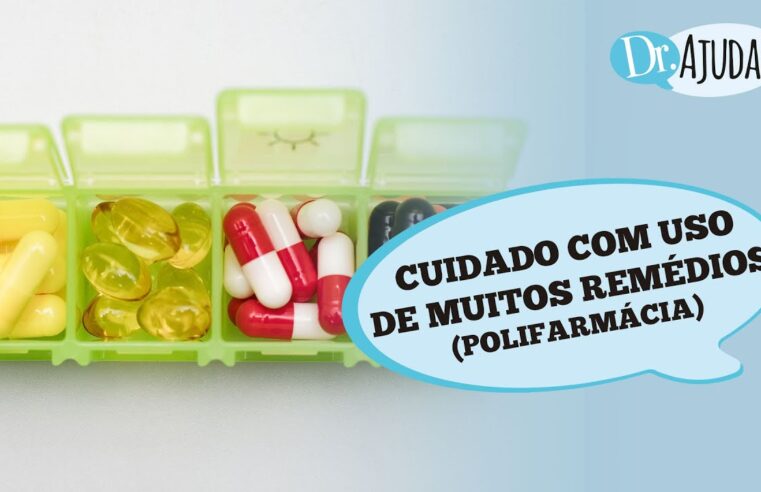 Sabe quais cuidados tomar quando se faz o uso de muitas medicações ?